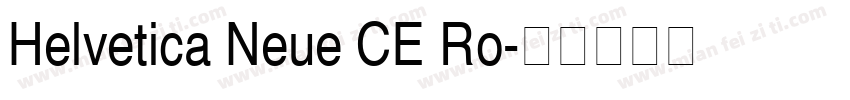 Helvetica Neue CE Ro字体转换